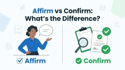 Affirm vs Confirm