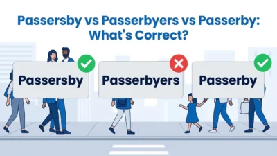 Passersby vs Passerbyers vs Passerby