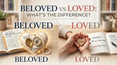 Beloved vs Loved