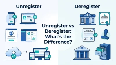 Unregister vs Deregister